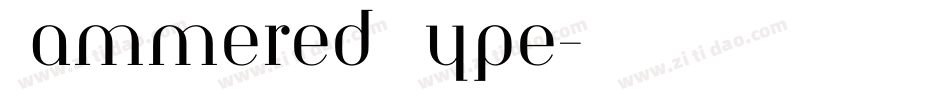 Hammered Type字体转换